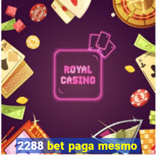 2288 bet paga mesmo